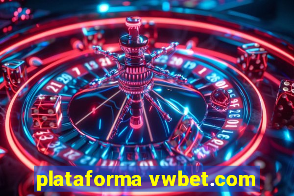 plataforma vwbet.com